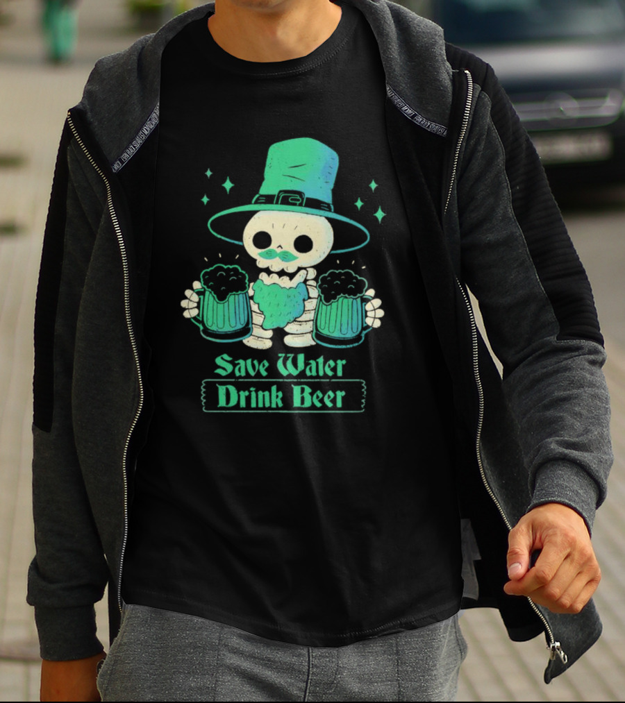 Save Water Drink Beer Happy Patrick Day Skeleton Leprechaun With Mugs T-Shirt