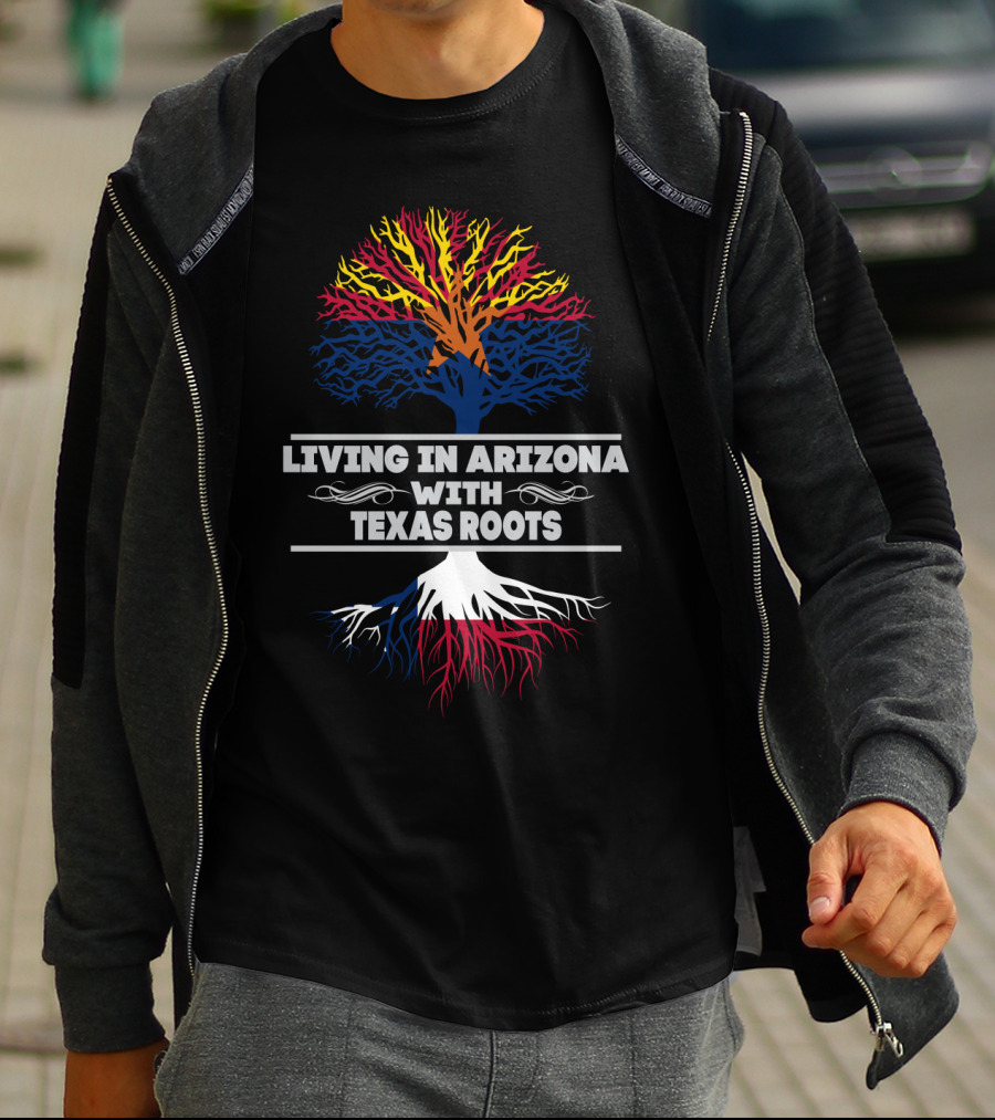 Living In Arizona With Texas Roots Tree Design With Arizona And Texas Flag Colors T-Shirt