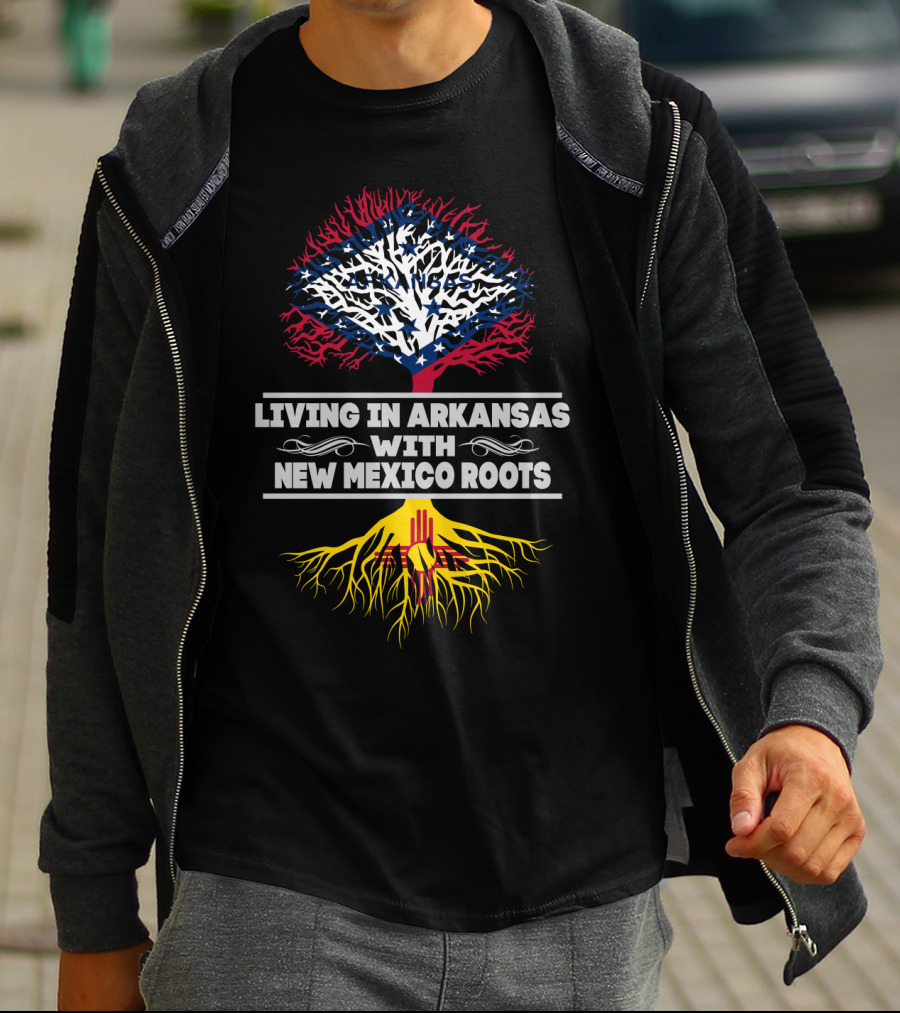 Living In Arkansas With New Mexico Roots Featuring State Flag Designs And Symbolic Tree T-Shirt