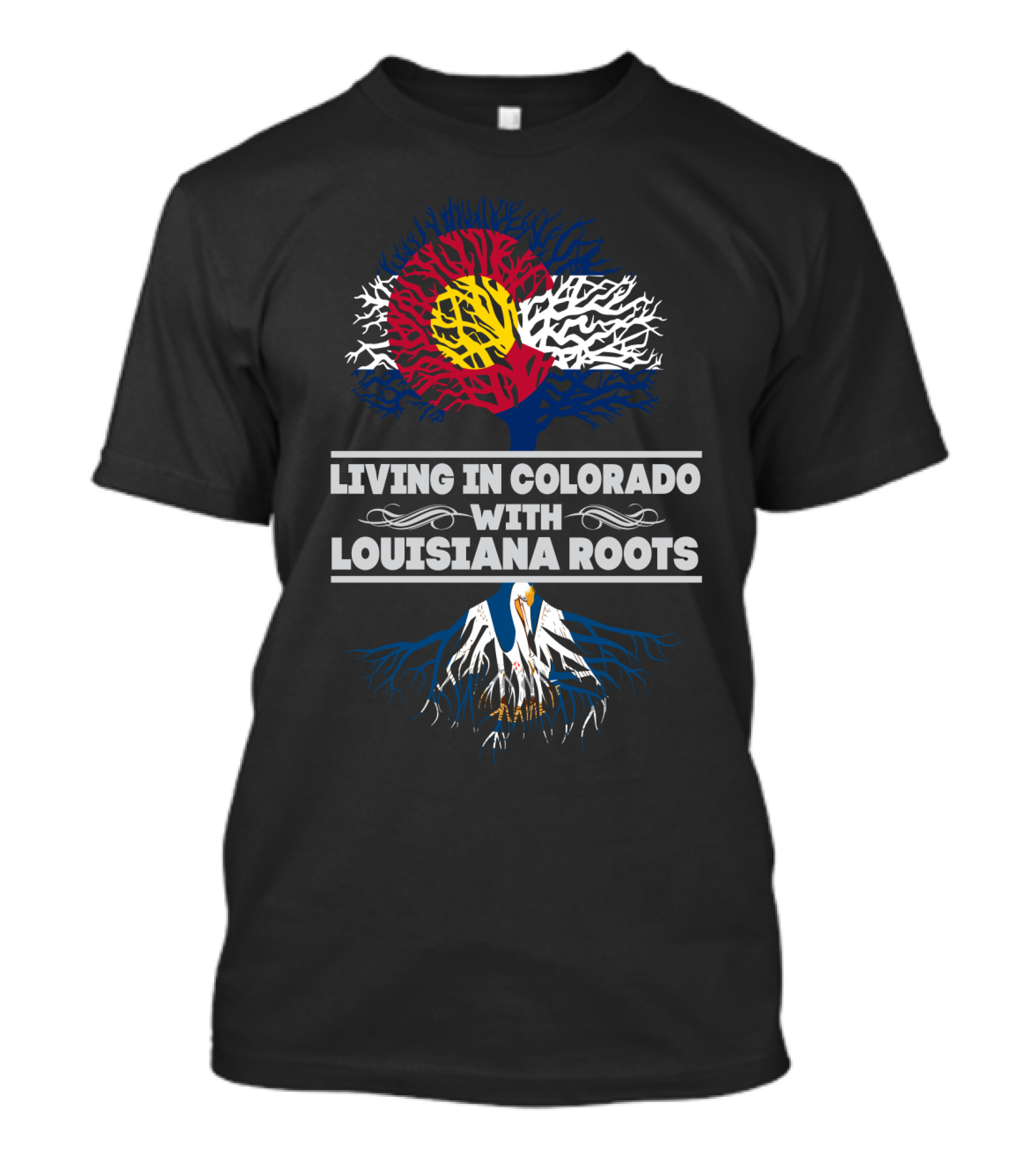 Colorado Flag Tree Symbolizing Heritage With Louisiana Roots T-Shirt