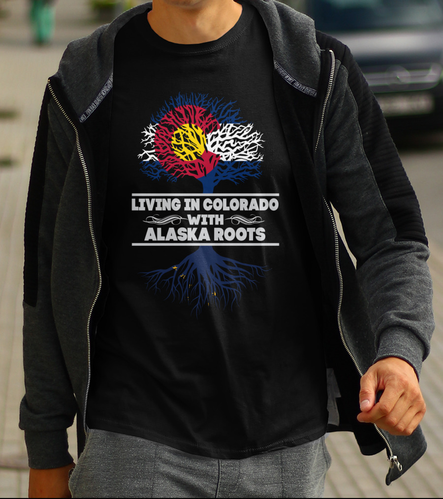 Living In Colorado With Alaska Roots And Colorado Flag Tree T-Shirt