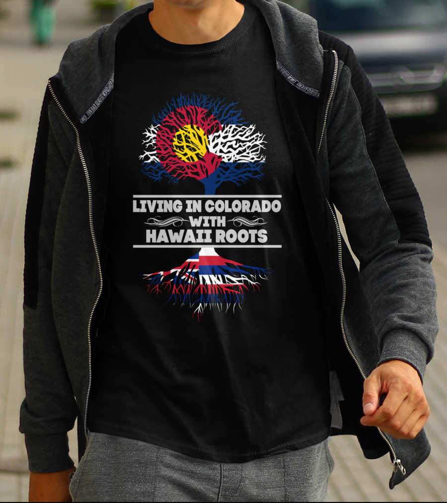 Colorado State Flag Tree With Hawaiian Roots Connection - Living In Colorado With HAWAII Roots T-Shirt