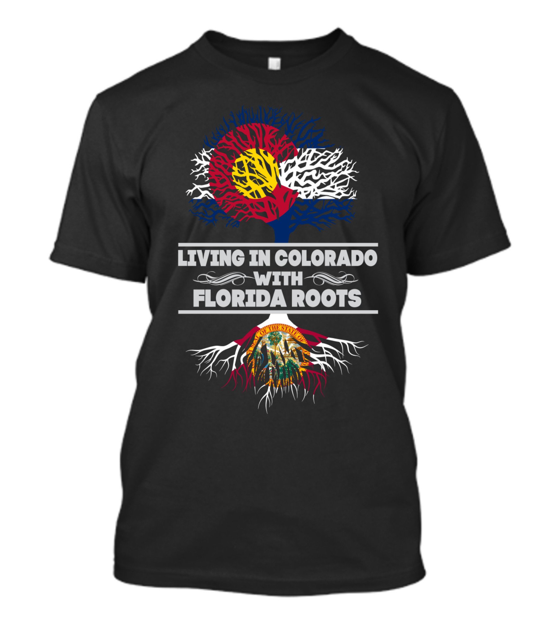 Living In Colorado With Florida Roots Featuring Colorado Flag Tree And Florida State Seal Roots T-Shirt