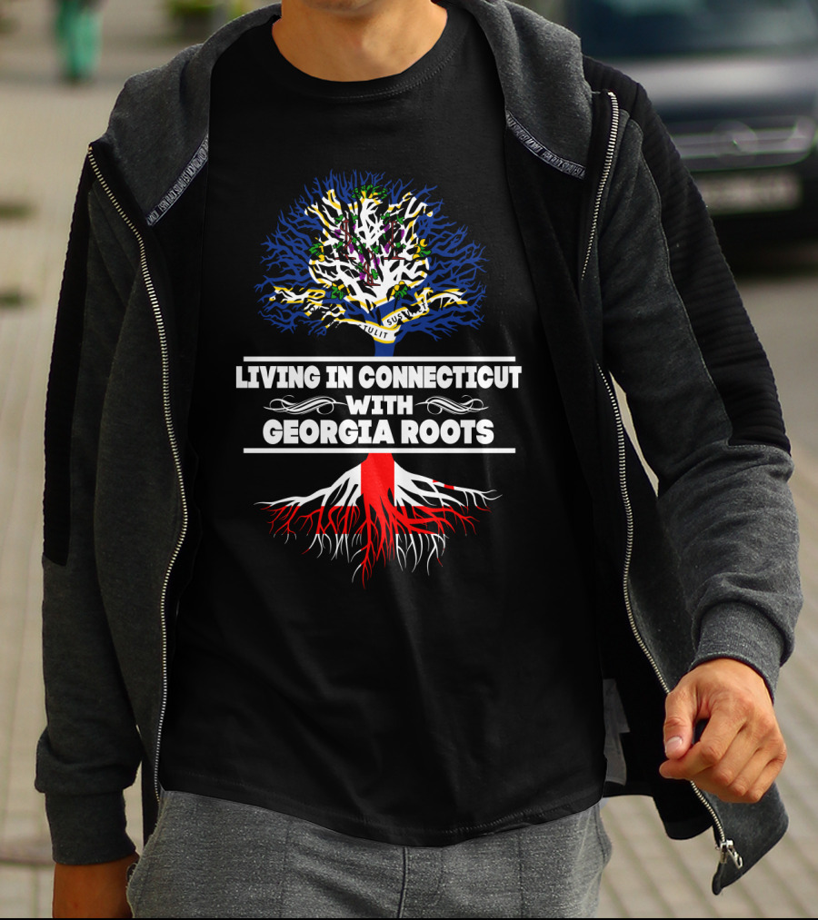Connecticut Living With Deep Georgia Heritage Roots Tree Symbolism T-Shirt