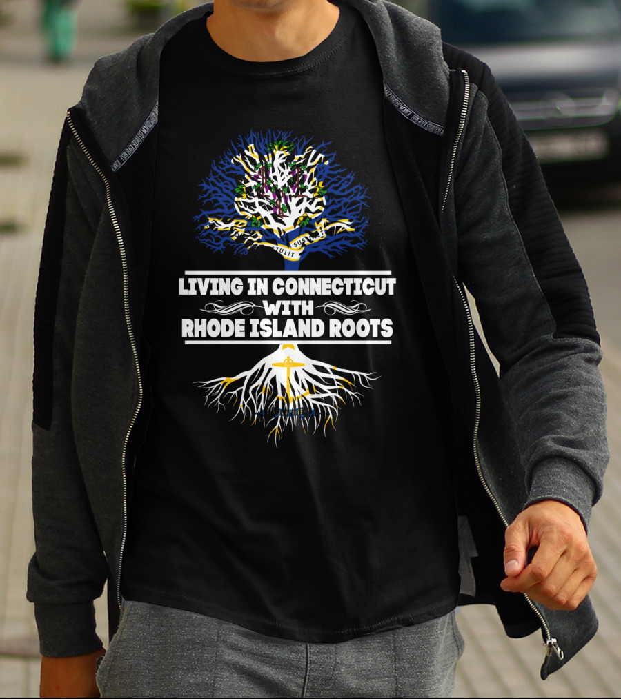Living In Connecticut With A Tree Design Celebrating Rhode Island Roots Featuring Anchor And Hope T-Shirt