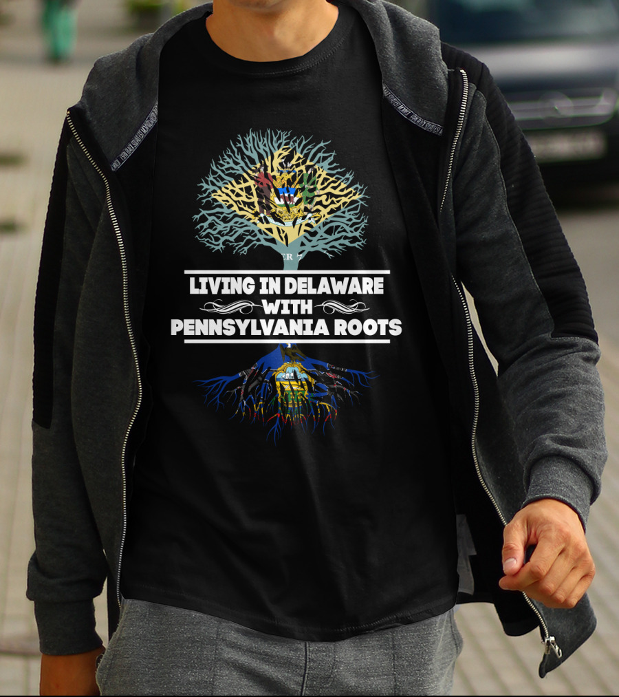 Living In Delaware With Pennsylvania Roots State Tree T-Shirt