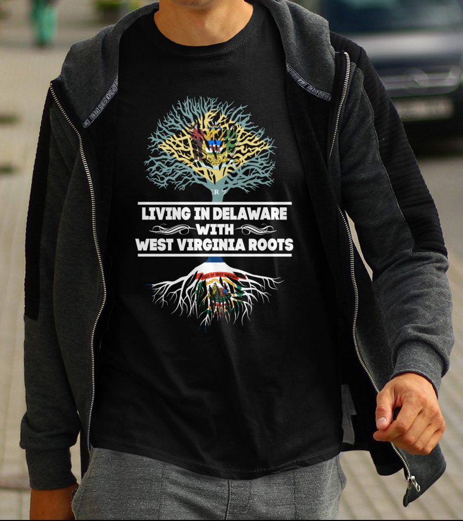 Living In Delaware With West Virginia Roots State Pride Tree Symbolism T-Shirt