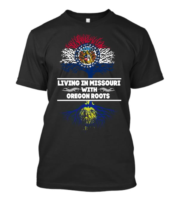 Living In Missouri With Oregon Roots Missouri Flag Tree T-Shirt