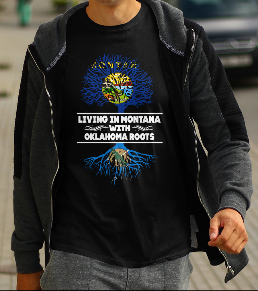 Living In Montana With Oklahoma Roots Tree Design Featuring State Maps And Symbols T-Shirt
