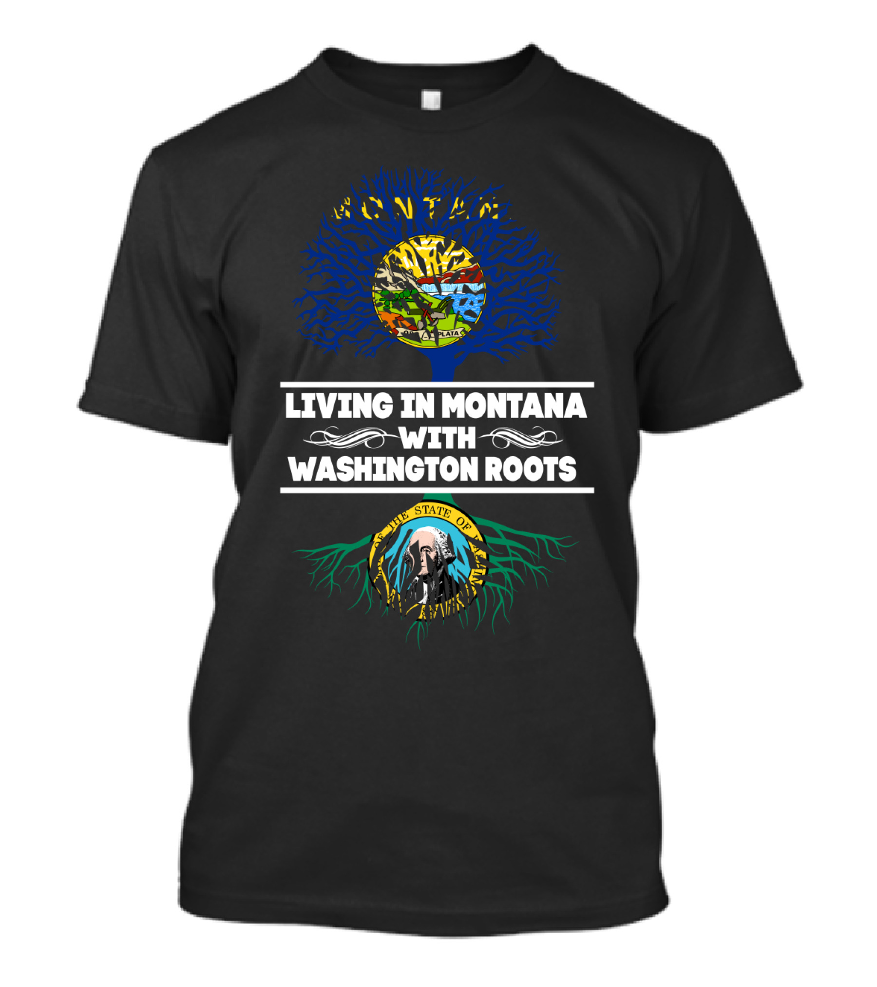 Living In Montana With Washington Roots Tree Design Featuring State Seals T-Shirt