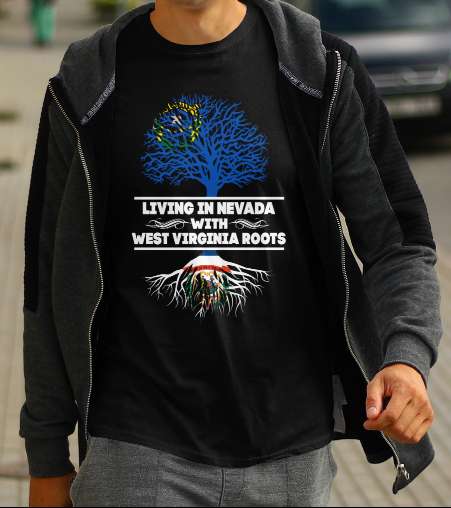 Living In Nevada With Proud West Virginia Roots And State Symbols T-Shirt