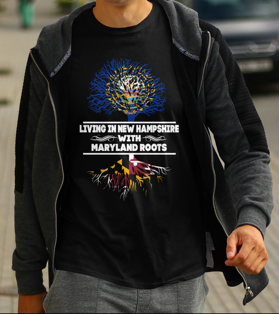 Living In New Hampshire With Maryland Roots State Flags Tree T-Shirt