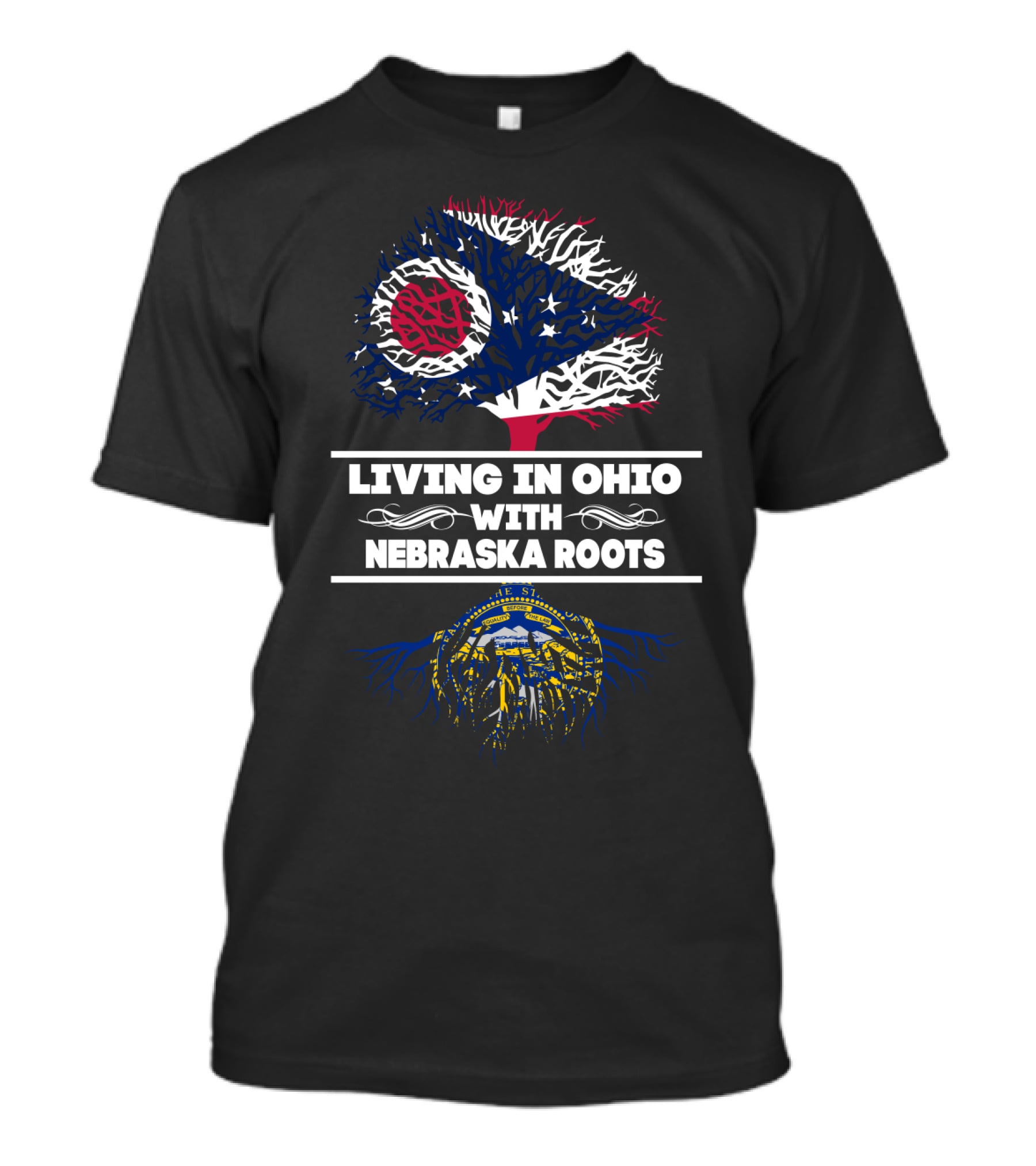 Living In Ohio With Nebraska Roots Ohio Flag Tree And Nebraska Seal Roots T-Shirt