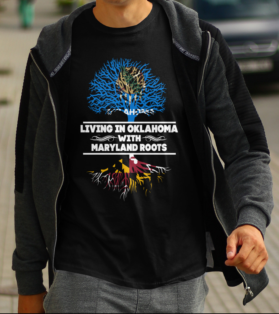 Living In Oklahoma With Deep Maryland Roots Featuring State Flags As Tree Symbolism T-Shirt