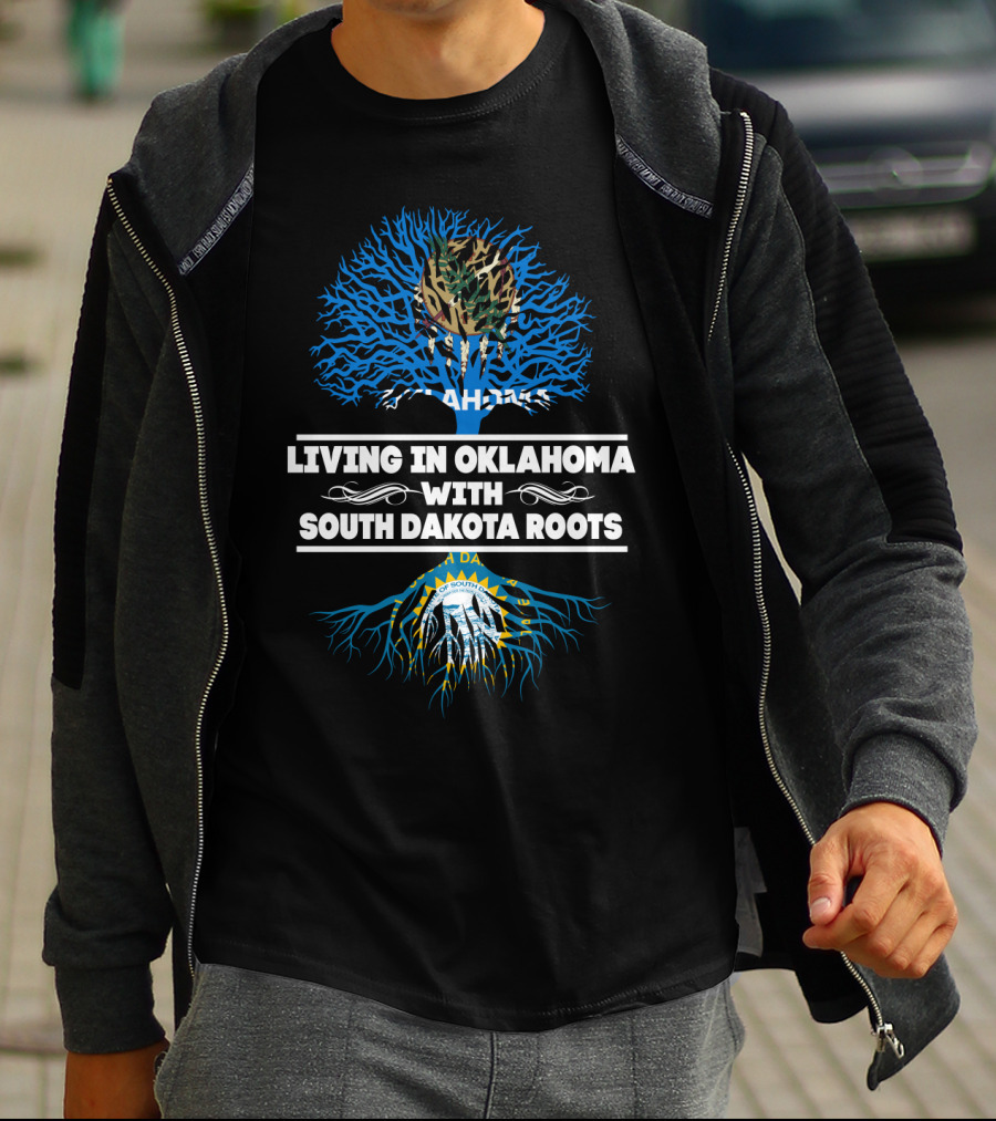 Living In Oklahoma Proudly Embracing South Dakota Roots With State Seals And Tree T-Shirt