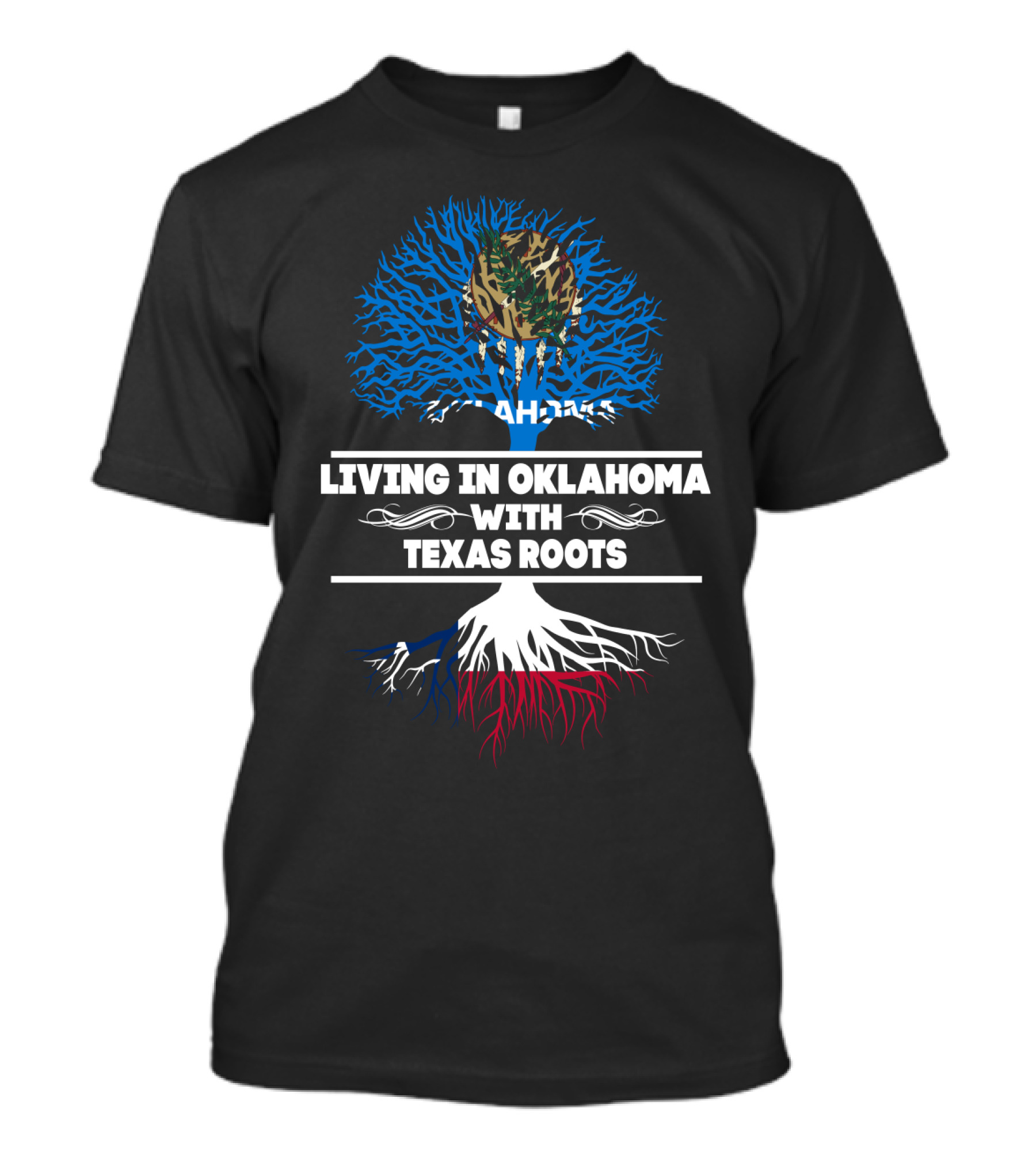 Oklahoma Living With Texas Roots Tree Design Oklahoma Flag Elements T-Shirt