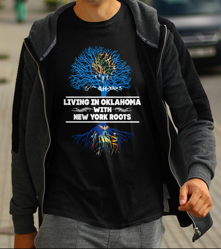 Living In Oklahoma With New York Roots Tree Design Featuring Oklahoma State Symbolism T-Shirt