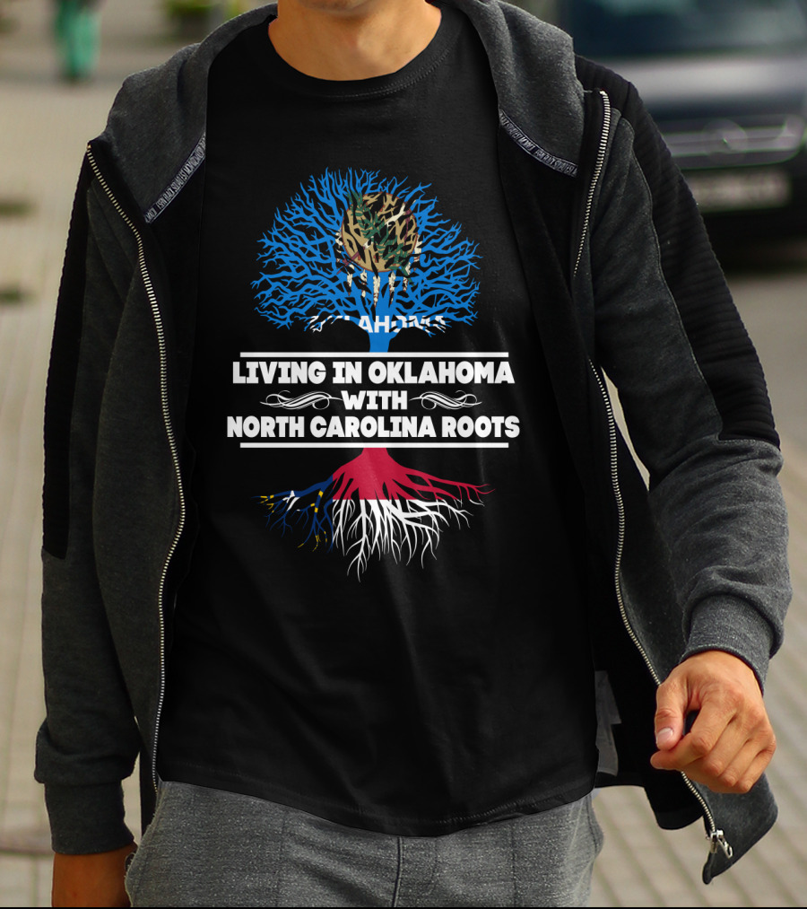 Living In Oklahoma With NORTH CAROLINA Roots Tree Design Featuring Oklahoma Flag Elements T-Shirt