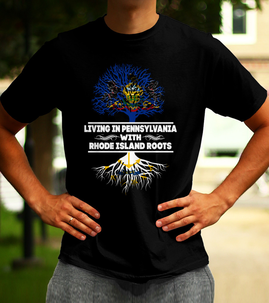 Living In Pennsylvania With RHODE ISLAND Roots Tree Coat Of Arms T-Shirt