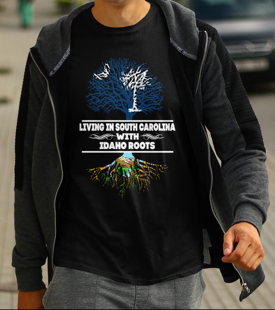 Living In South Carolina With Idaho Roots Tree T-Shirt