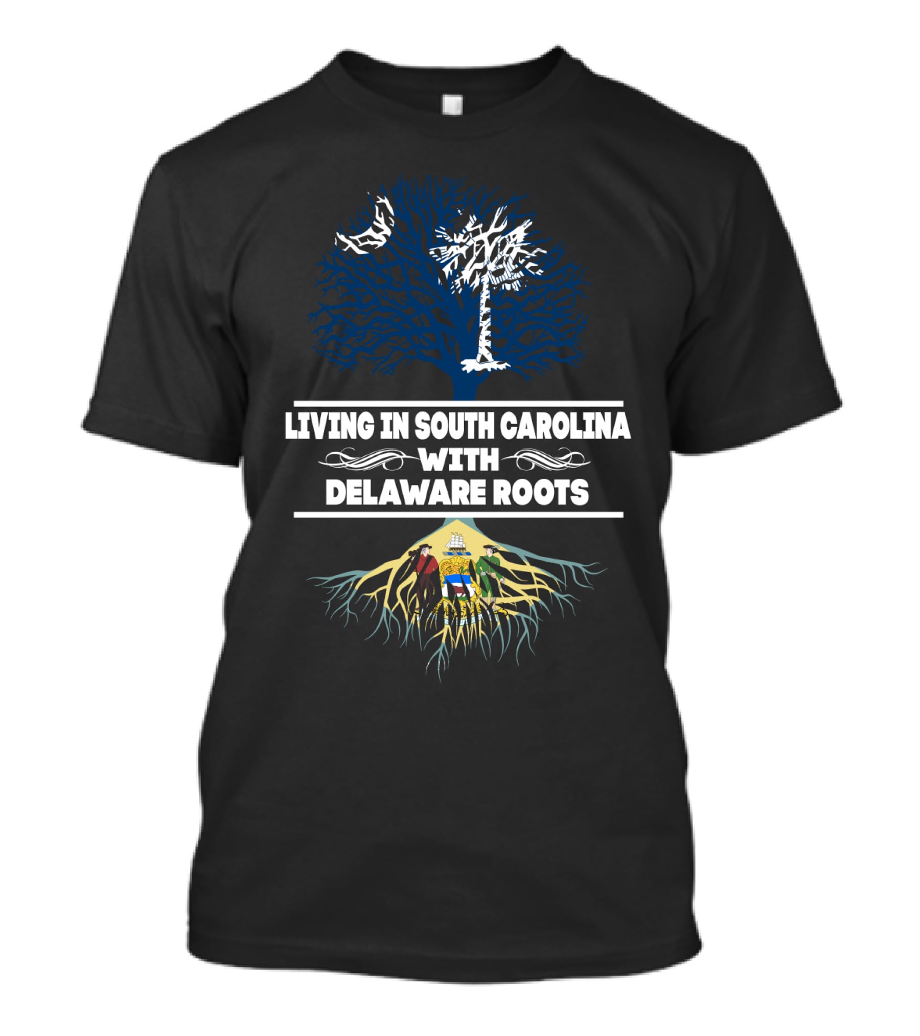 Living In South Carolina With Delaware Roots Featuring Iconic State Symbols And Tree T-Shirt