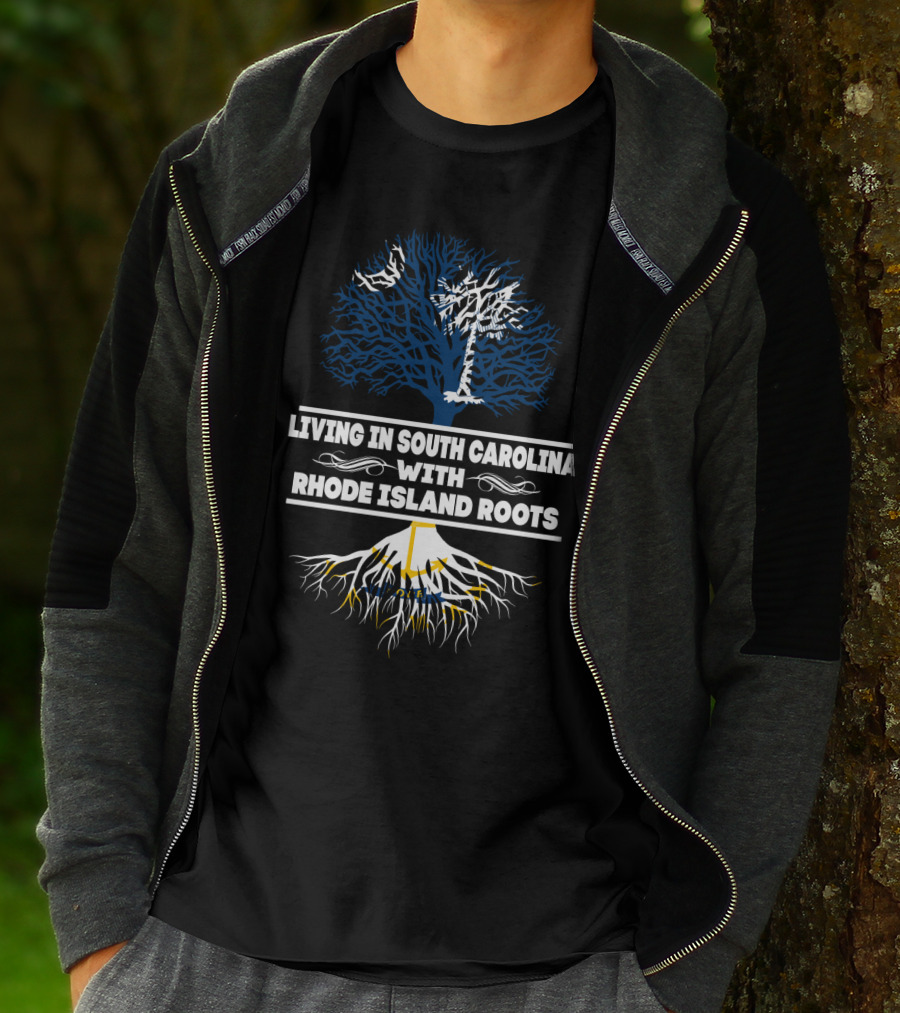 Living In South Carolina With Rhode Island Roots Tree Graphic T-Shirt