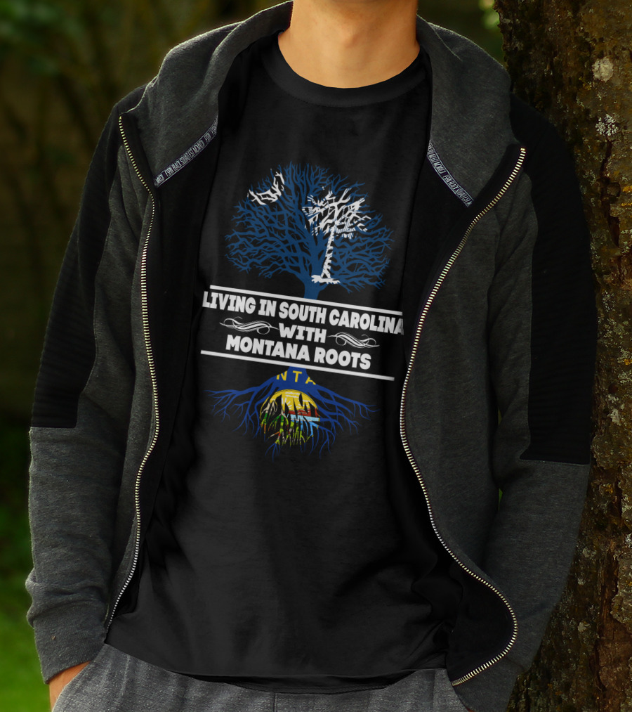 Living In South Carolina With Strong Montana Roots Symbolized By Iconic Tree T-Shirt
