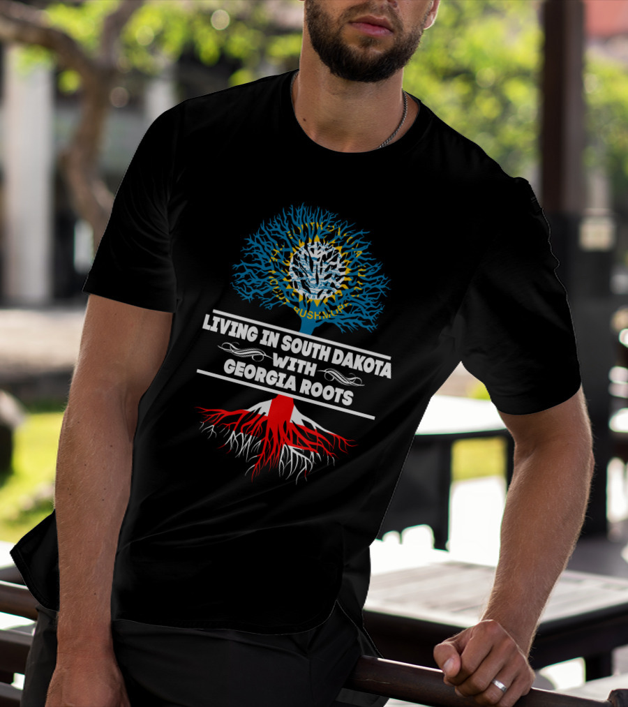 Living In South Dakota With Georgia Roots Tree Design Featuring State Flag And Roots T-Shirt
