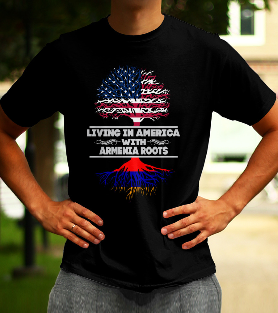 LIVING IN AMERICA WITH ARMENIA ROOTS American Flag Tree T-Shirt
