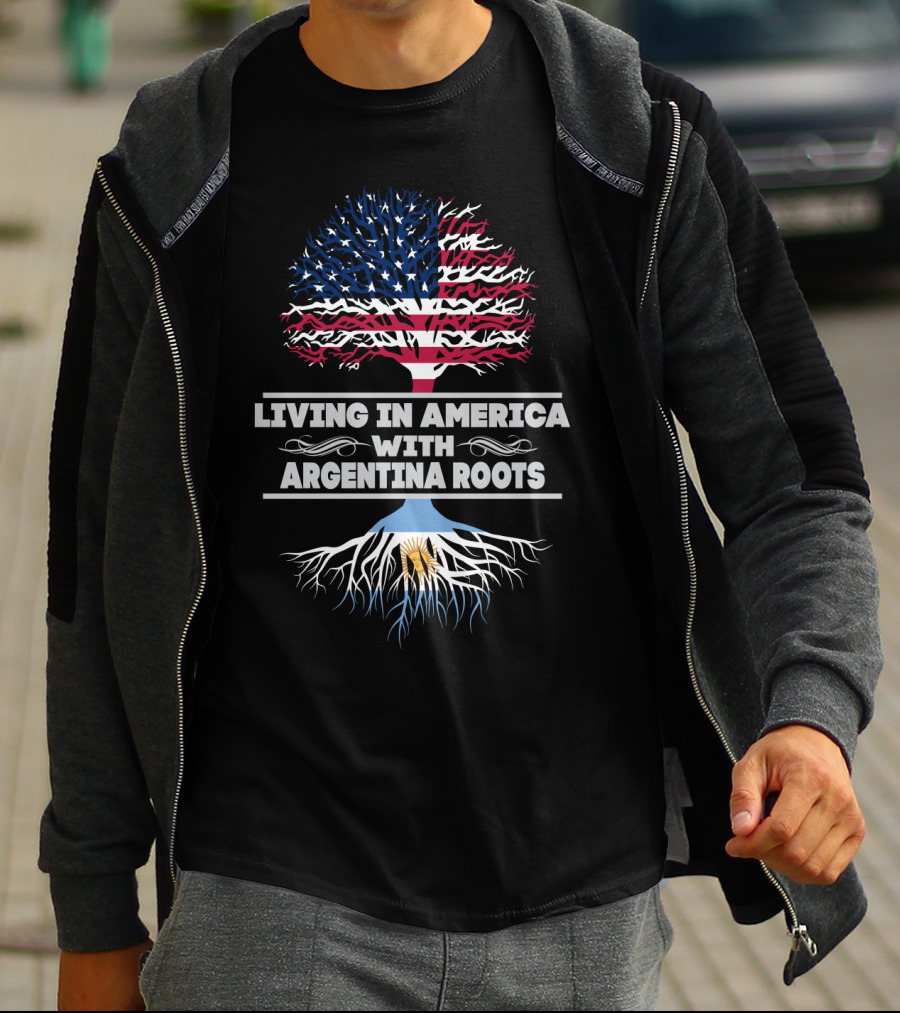 Living IN America With Argentina Roots T-Shirt