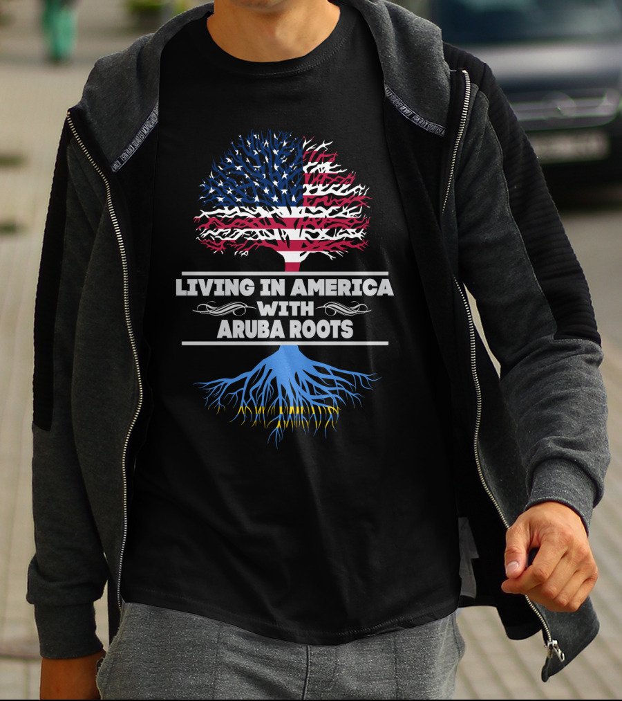 Living IN America With Aruba Roots T-Shirt
