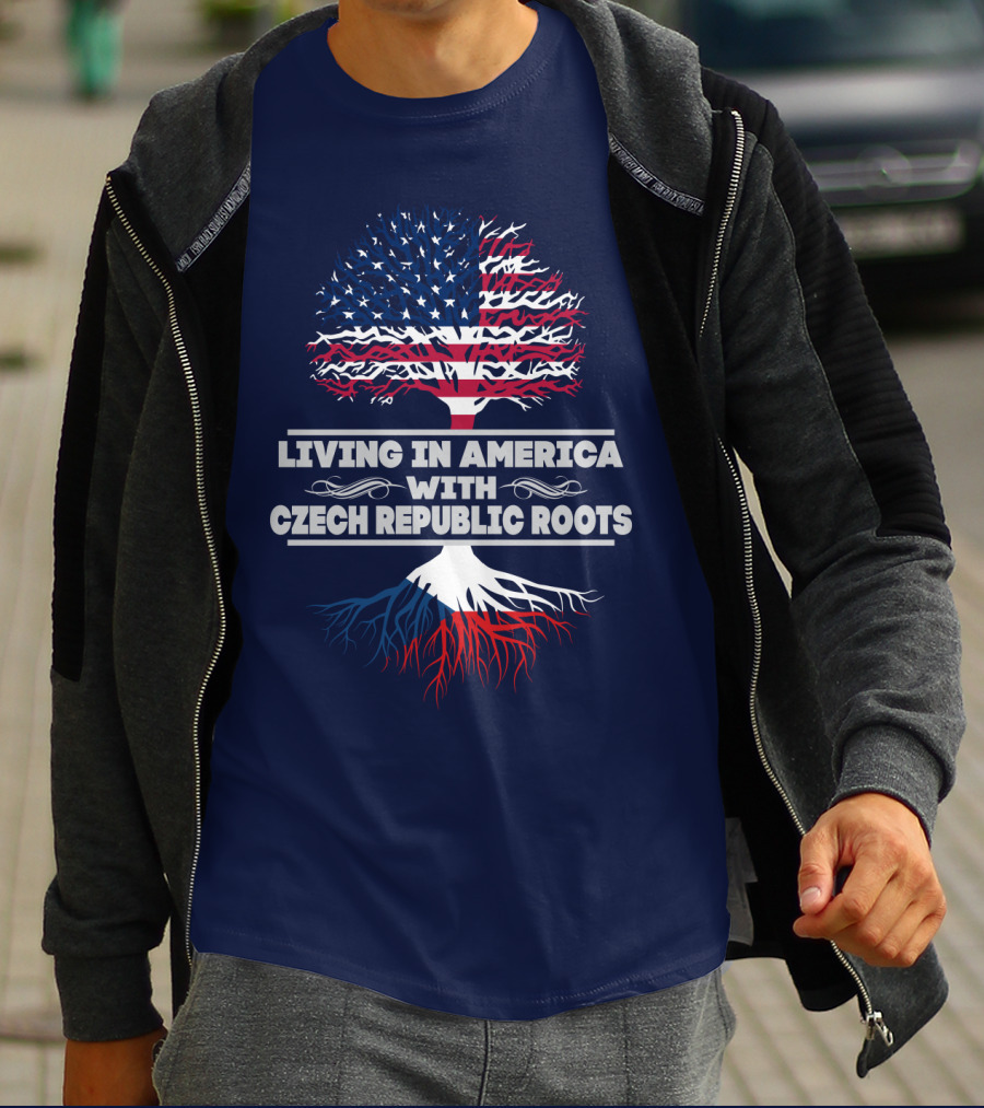 Living IN America With Czech Republic Roots Tree Flag T-Shirt