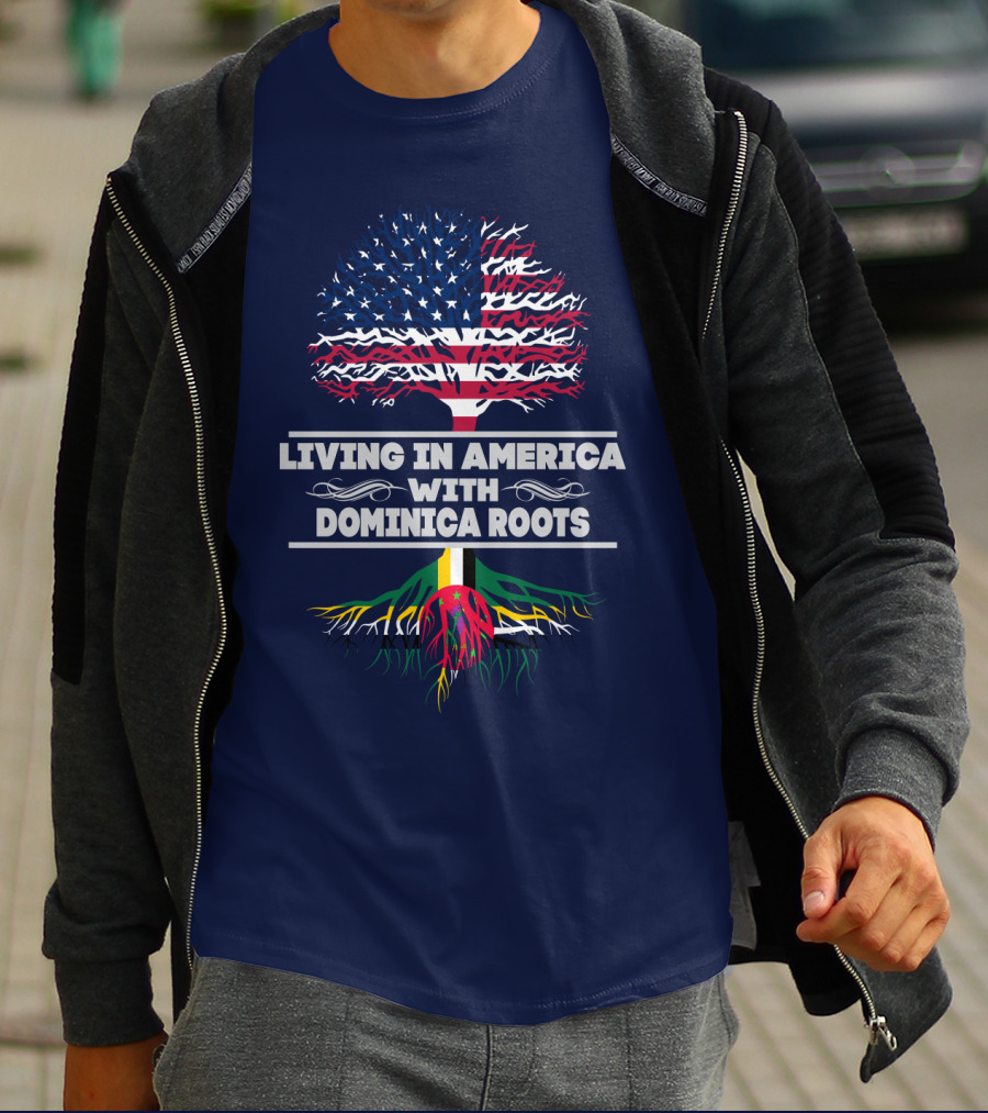 Living IN America With Dominica Roots T-Shirt