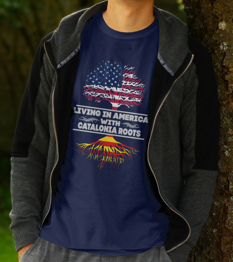 LIVING IN AMERICA WITH CATALONIA ROOTS T-Shirt