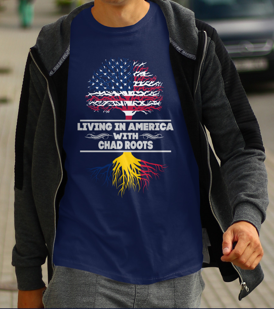 LIVING IN AMERICA WITH CHAD ROOTS T-Shirt