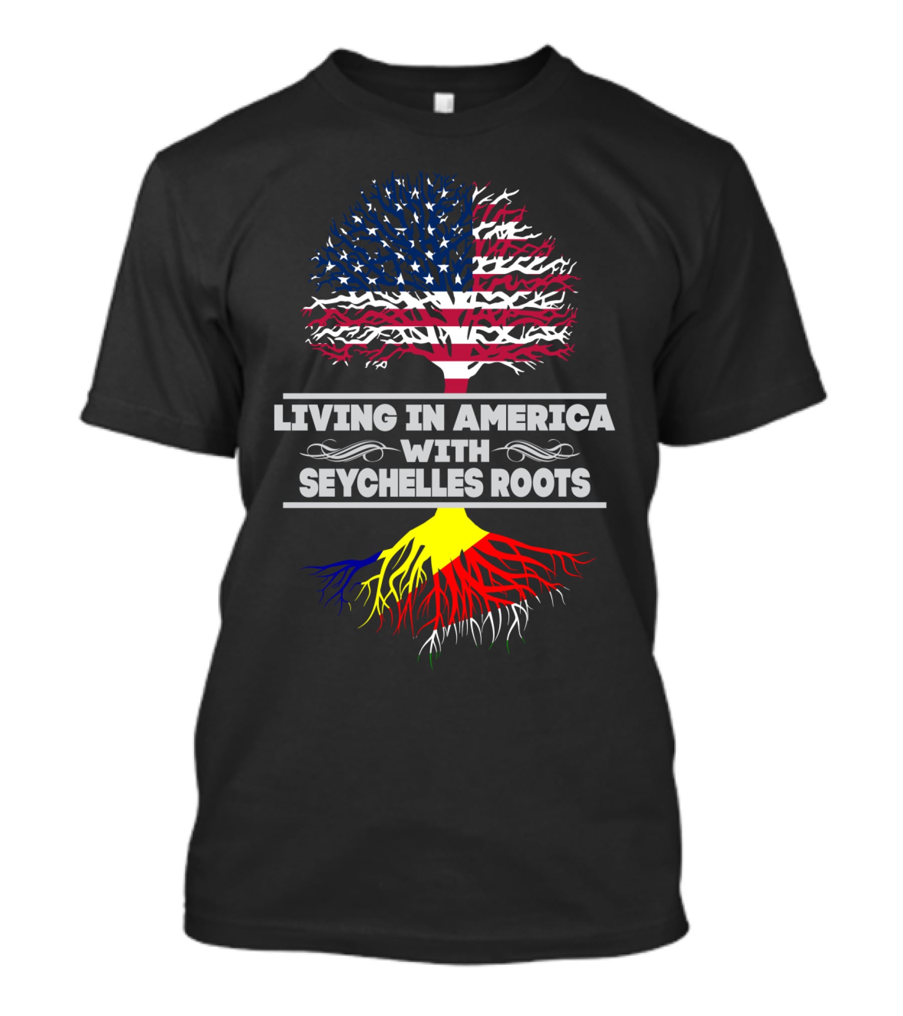 LIVING IN AMERICA WITH SEYCHELLES ROOTS T-Shirt