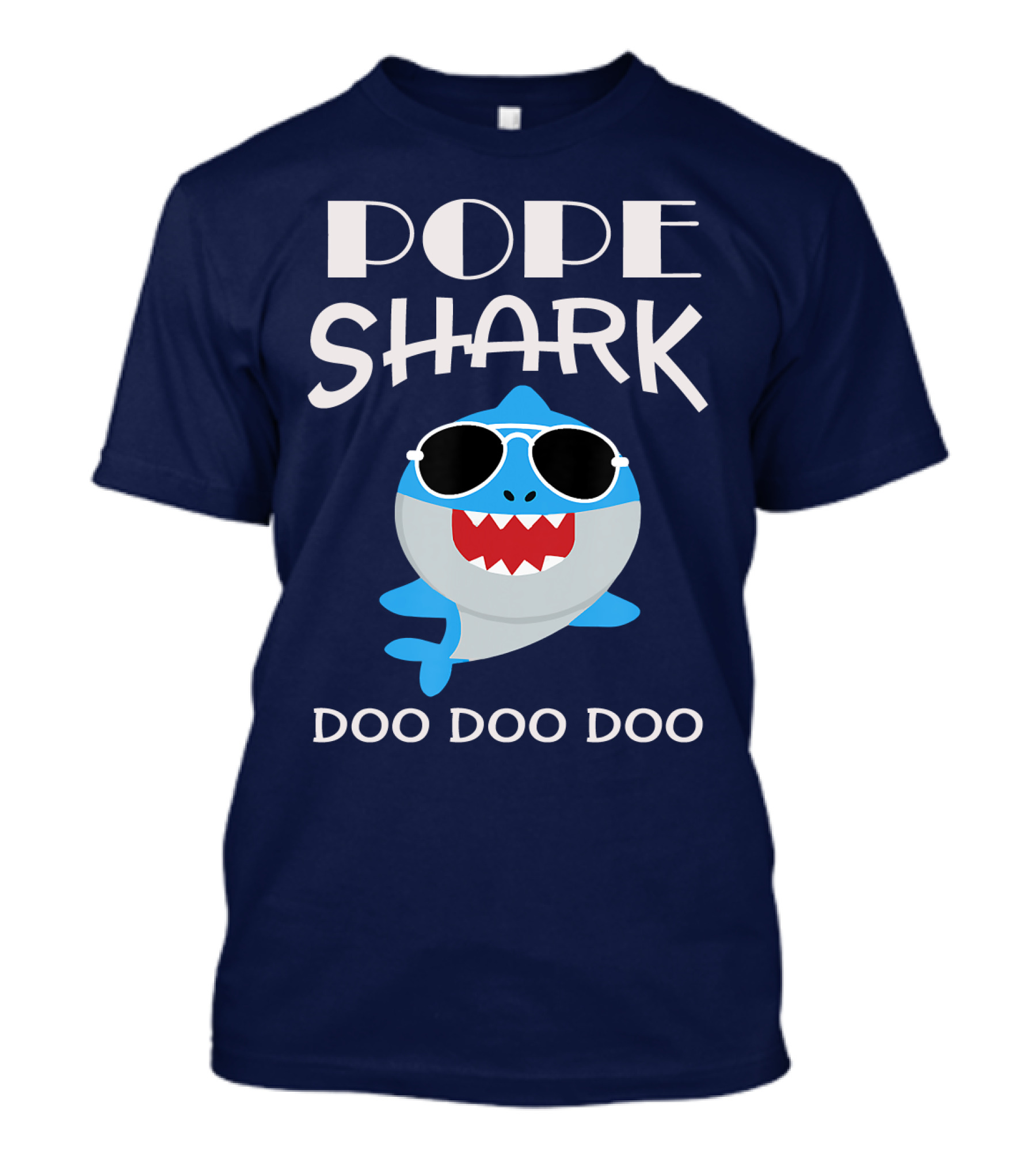 Pope Shark Doo Doo Doo Sunglasses Bite T-Shirt