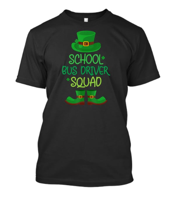 St Patricks Day Leprechaun Hat Boots School Bus Driver Squad T-Shirt