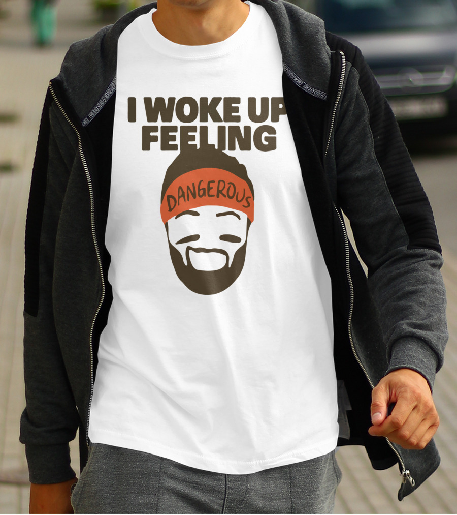 I Woke Up Feeling Dangerous Funny Football Phrase With Bearded Headband T-Shirt