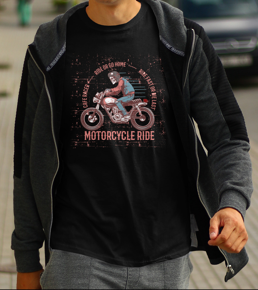 Cafe Racer Motorcycle Ride Skull Ride Or Go Home Ride Fast Or Die Fast T-Shirt