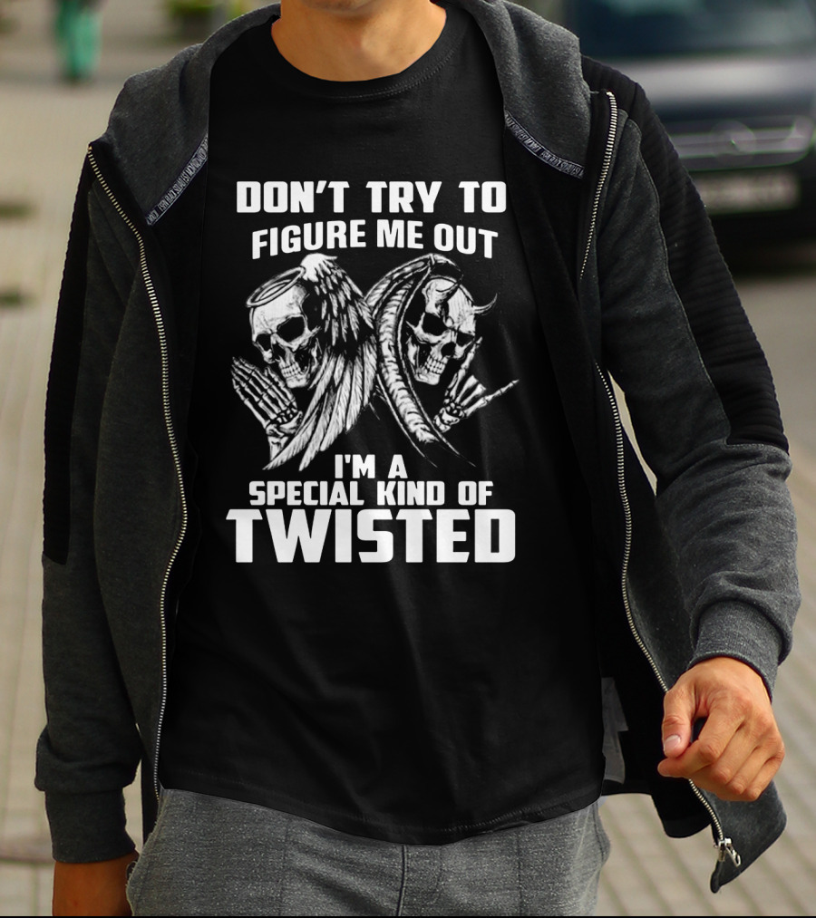 Angel Evil Skull Don't Try To Figure Me Out I'm A Special Kind Of Twisted T-Shirt