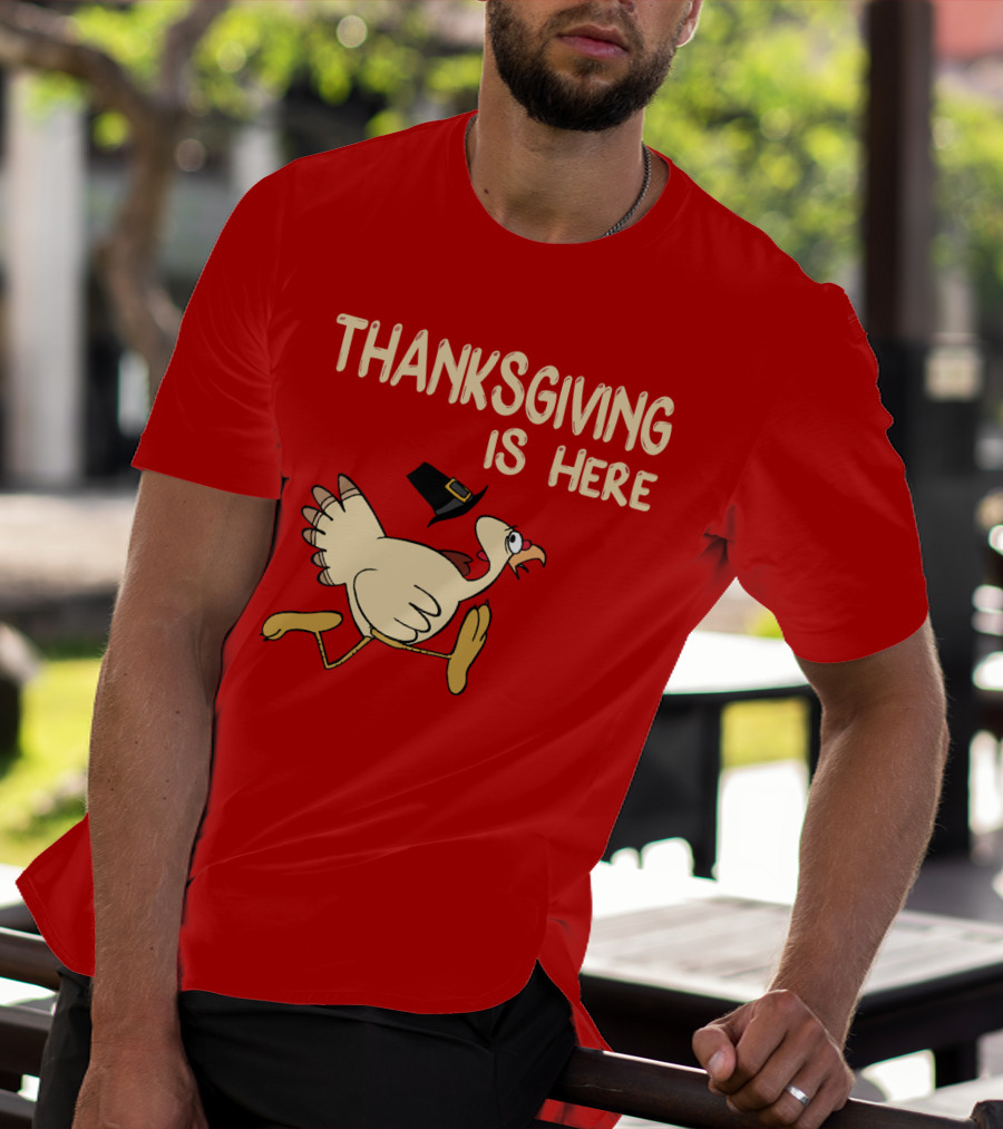 Thanksgiving Is Here Turkey With Pilgrim Hat On Red T-Shirt