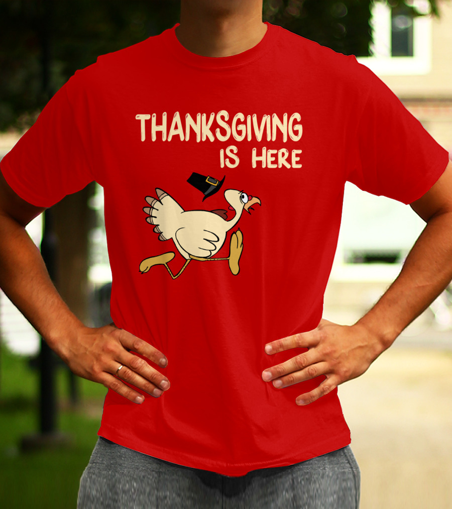 Thanksgiving Is Here Turkey With Pilgrim Hat On Red T-Shirt