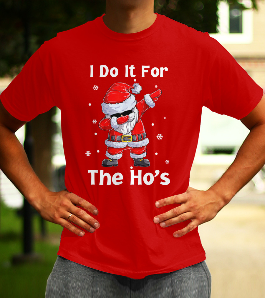 Dabbing Santa I Do It For The Ho's Christmas Outfit With Snowflakes T-Shirt