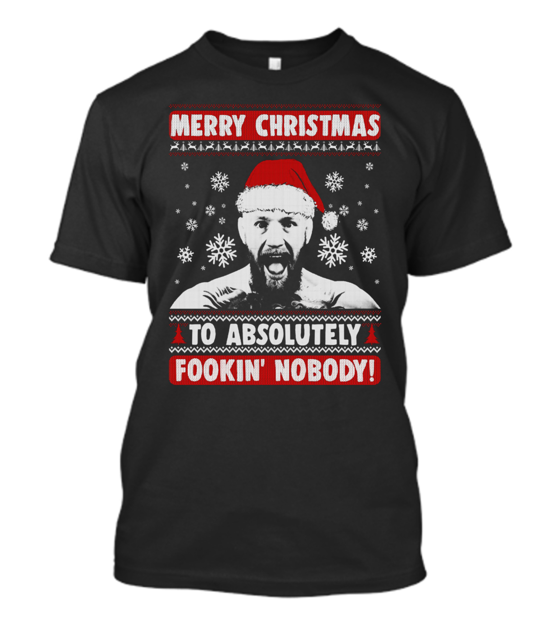 Merry Christmas To Absolutely Fookin' Nobody Santa Hat And Snowflakes T-Shirt