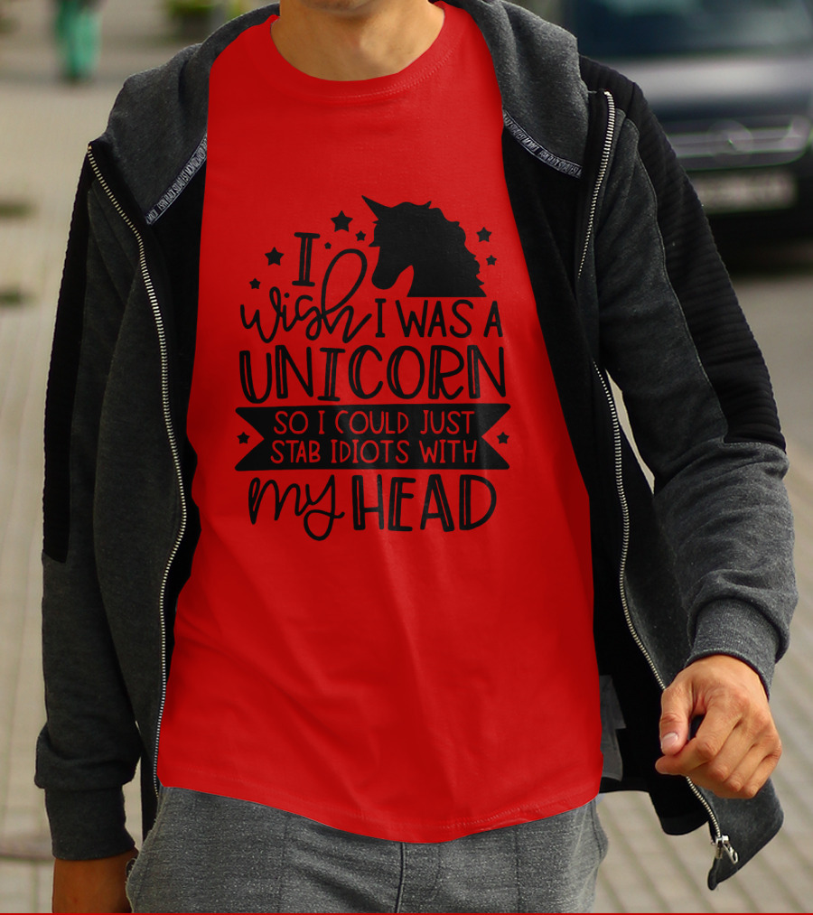 I Wish I Was A Unicorn So I Could Just Stab Idiots With My Head Stars T-Shirt