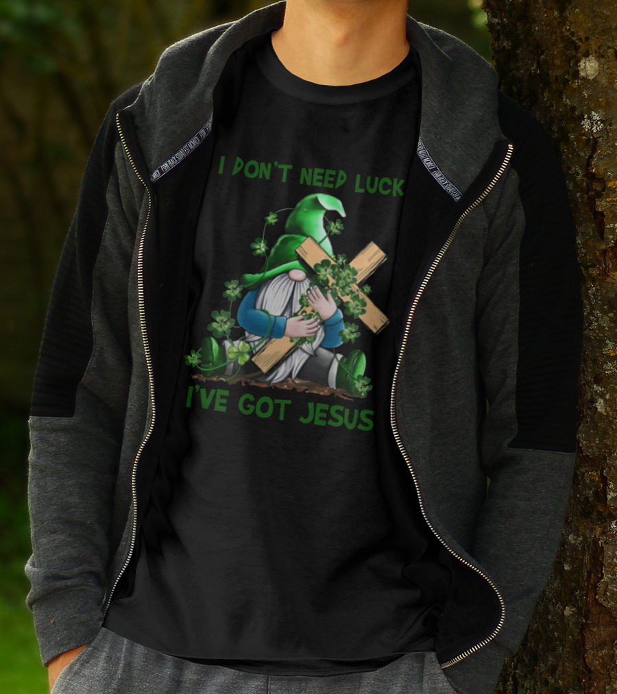 I Don't Need Luck I've Got Jesus Irish Gnome Shamrock Cross T-Shirt