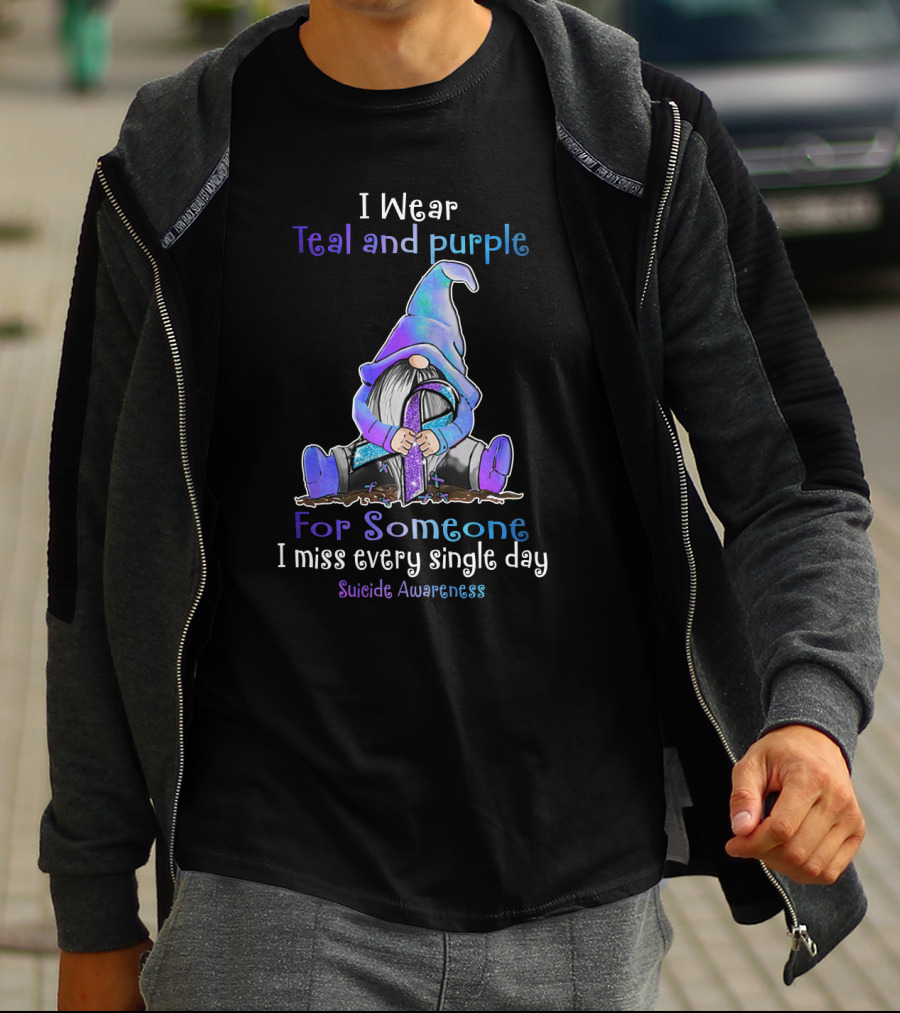 I Wear Teal And Purple Gnome For Suicide Awareness I Miss Every Single Day T-Shirt
