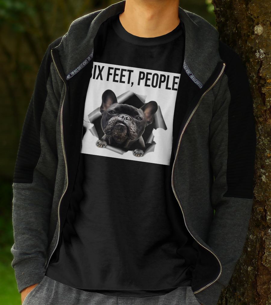French Bulldog Six Feet People Face Mask Caution Message T-Shirt