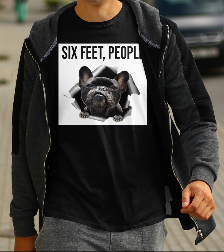 French Bulldog Six Feet People Face Mask Caution Message T-Shirt